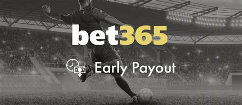 bet365 early payout